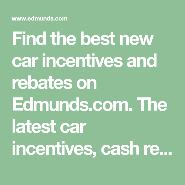 Edmunds Suv Incentives And Rebates